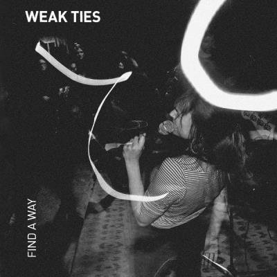 Weak Ties - FIND A WAY (2021)