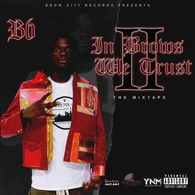 B6 PushazInk - InBrowsWeTrust2 (2021)