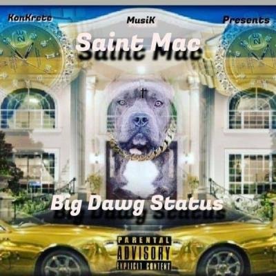 Saint Mac - Big Dawg Status (2021)