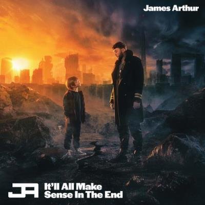 James Arthur - It'll All Make Sense In The End (2021)