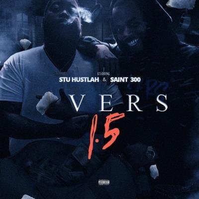 Stu Hustlah & Saint300 - Overs 1.5 (2021)