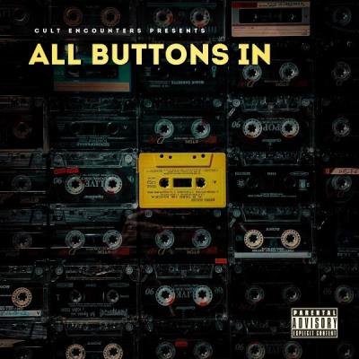 Tylr C x sadflcko x AllButtonsIn - Cult Encounters Co Presents: AllButtonsIn (2021)