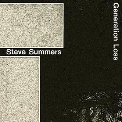Steve Summers - Generation Loss (2021)