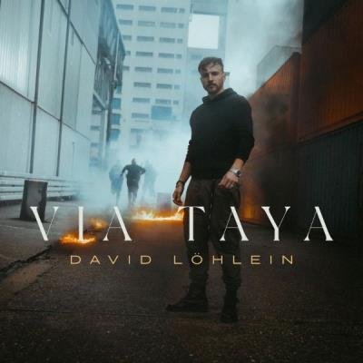 David Löhlein - VIA TAYA (2021)