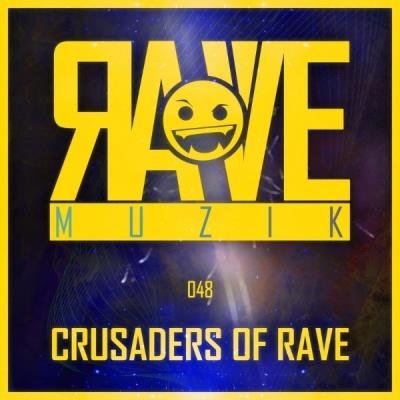 Crusaders of Rave (2021)
