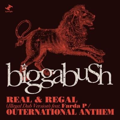 BiggaBush - Real & Regal / Outernational Anthem (2021)