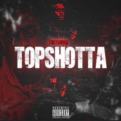 Tony Gunna - Topshotta (2021)
