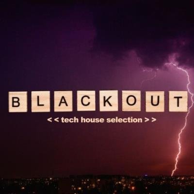 Blackout Compilation (Tech House Selection) (2021)