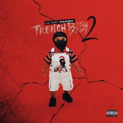 Lil Zay Osama - Trench Baby 2 (2021)