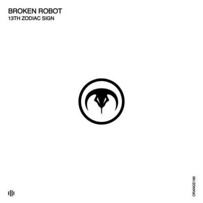 Broken Robot - 13Th Zodiac Sign (2021)