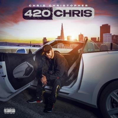 Chris Christopher - 420 Chris (2021)