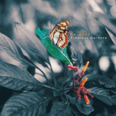 PH-Wert - Timeless Gardens (2021)