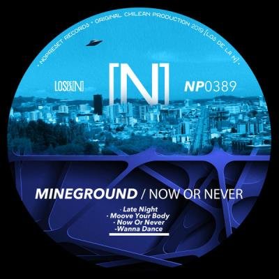Mineground - Now Or Never (2021)