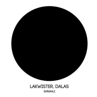 LaKwister, Dalas - Surukali (2021)