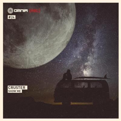 Cruster - Show Me Ep (2021)
