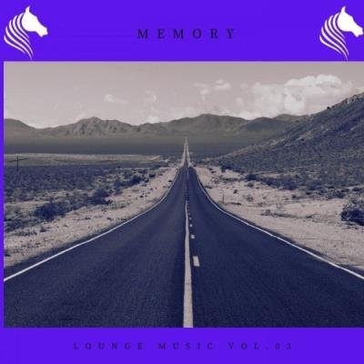 Memory Lounge Music Vol. 03 (2021)