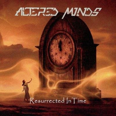 Altered Minds - Resurrected in Time (2021)