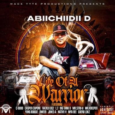 Abiichiidii D - Life Of A Warrior (2021)