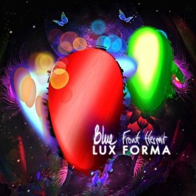 Blue Front Hermit - LUX FORMA (2021)