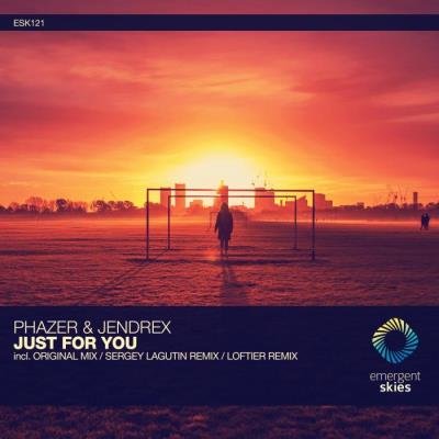 Phazer And Jendrex - Just For You (2021)