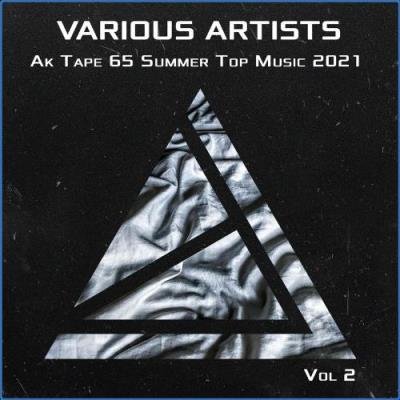 Ak Tape 65 Summer Top Music 2021 Vol 2 (2021)