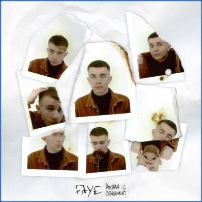 FAYE - Pendant Le Chargement (2021)