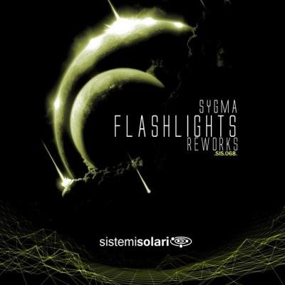 Sygma - Flashlights (Reworks) (2021)