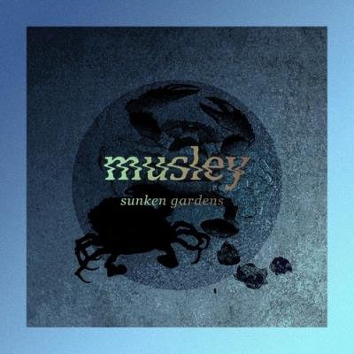 Musley - Sunken Gardens (2021)