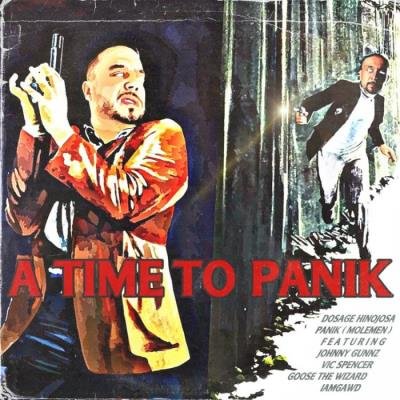 Dosage Hinojosa - A Time To Panik (2021)