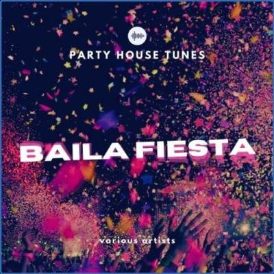 Baila Fiesta (Party House Tunes) (2021)