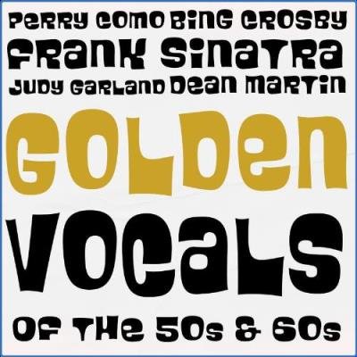 Golden Vocals (Of The 50s & 60s) (2021)