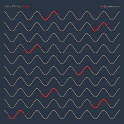 Vince Watson - DnA (RE) Sequenced (2021)