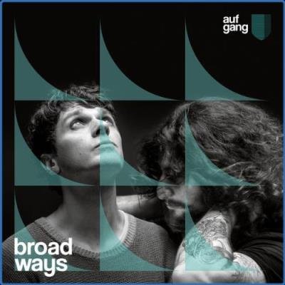 Aufgang - Broad Ways (2021)