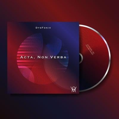 DysFonik - Acta, Non Verba (2021)
