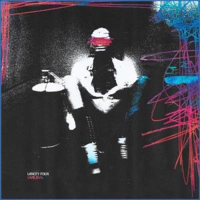Lancey Foux - Live Evil (2021)