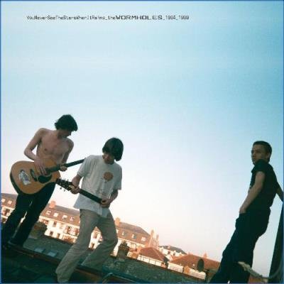 The Wormholes - You Never See The Stars When It Rains 1994-99 (2021)