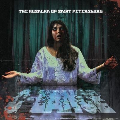C-Lance - The Rusalka Of Saint Petersburg (2021)