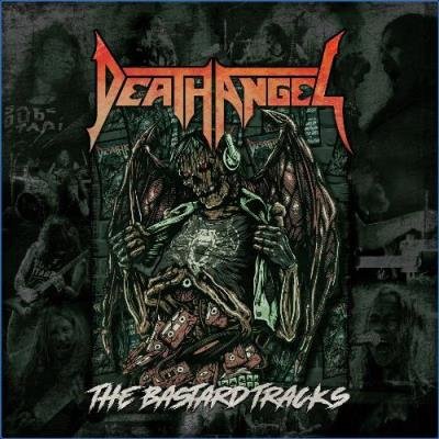 Death Angel - The Bastard Tracks (2021)
