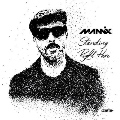 Mannix - Standing Right Here (2021)