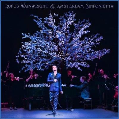 Rufus Wainwright - Rufus Wainwright & Amsterdam Sinfonietta (Live) (2021)