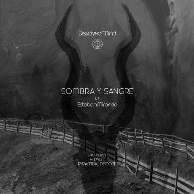 Esteban Miranda - Sombra Y Sangre EP (2021)