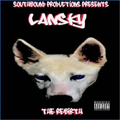 Lansky Tha Alpha Dog - The Rebirth (2021)