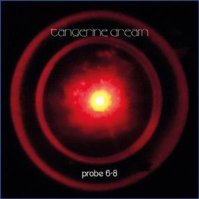Tangerine Dream - Probe 6-8 (2021)