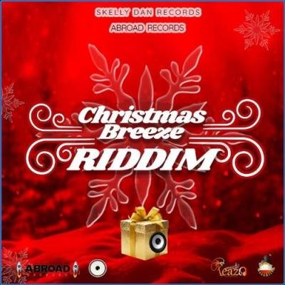 Christmas Breeze Riddim (2021)
