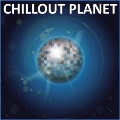 Chili Beats - Chillout Planet (2021)