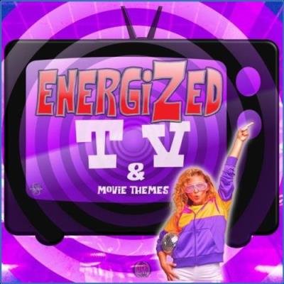 Energized TV & Movie Themes (2021)