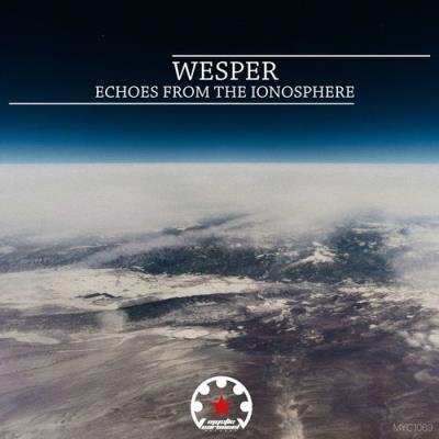 Wesper - Echoes From the Ionosphere (2021)