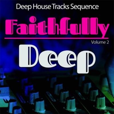 Kostant Groove - Faithfully Deep, Vol. 2 - Deep House Sequence (2021)