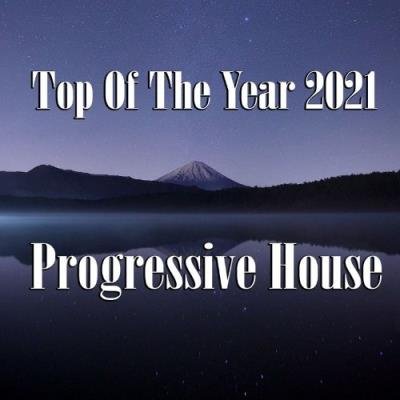 Top Of The Year 2021 Progressive House (2021)