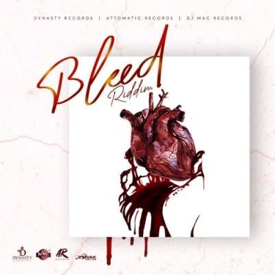 Dynasty/Attomatic/DJ Mac Productions - Bleed Riddim (2021)